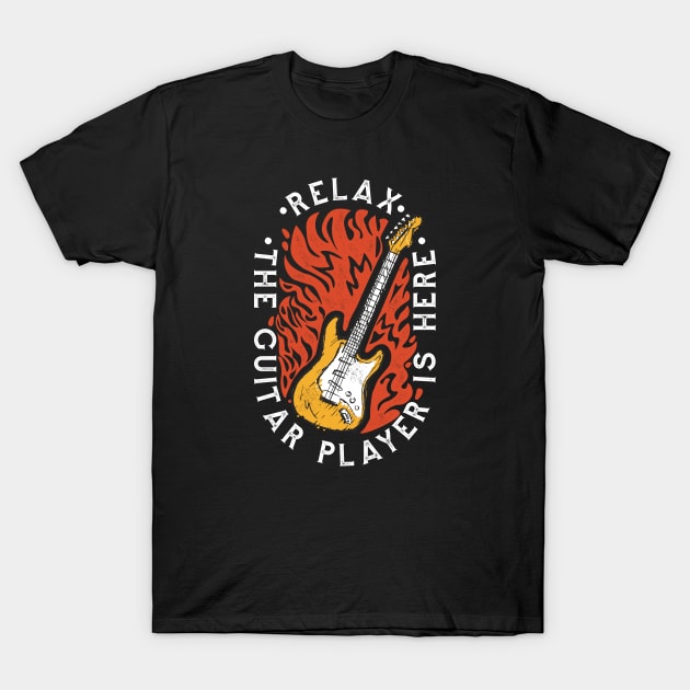 Relax, the Guitar Player Is Here // Funny Guitarist T-Shirt by SLAG_Creative
